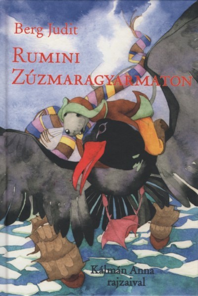 Rumini Zúzmaragyarmaton (új kiadás)