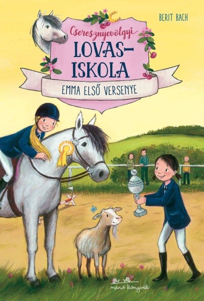 Cseresznyevölgyi lovasiskola 2. - Emma első versenye