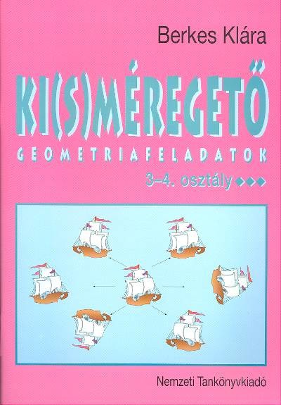 KI(S)MÉREGETŐ /GEOMETRIA FELADATOK 3-4. OSZT.