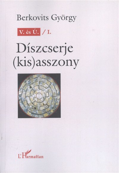 DÍSZCSERJE (KIS)ASSZONY /V. ÉS Ú. I.