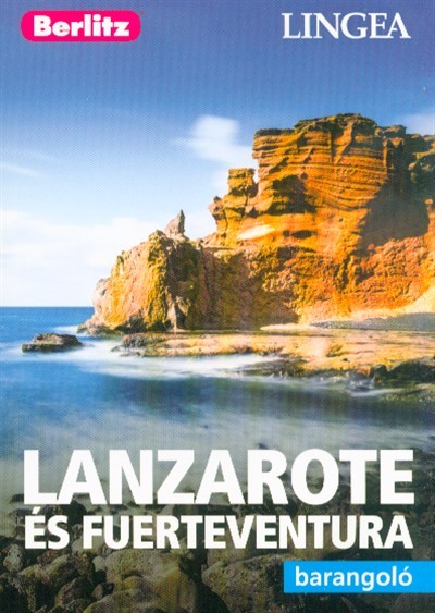 Lanzarote és Fuertaventura /Berlitz barangoló