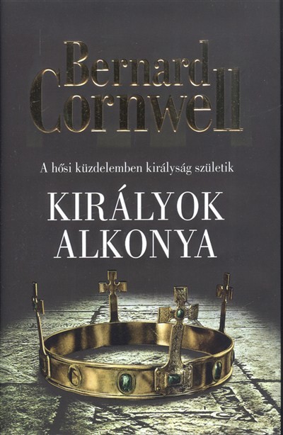Királyok alkonya /A hősi küzdelemben királyság születik