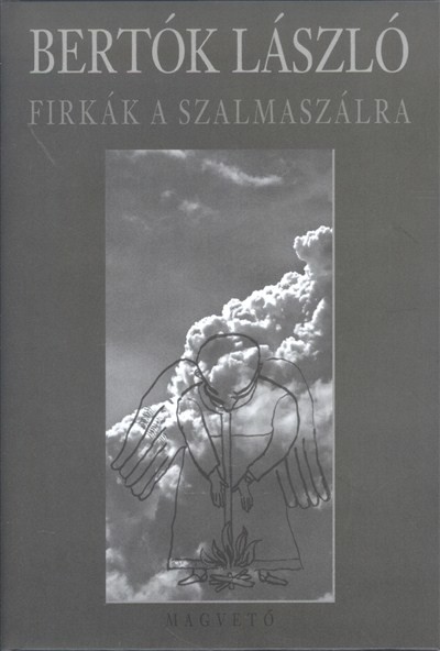 FIRKÁK A SZALMASZÁLRA