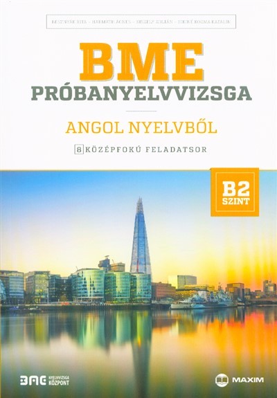 BME próbanyelvvizsga angol nyelvből - 8 középfokú feladatsor - B2 szint (CD-melléklettel)