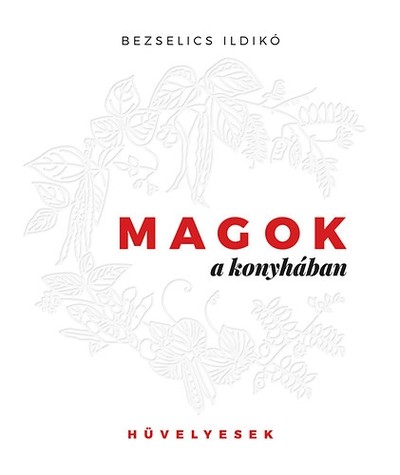 Magok a konyhában /Hüvelyesek