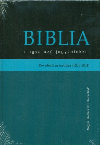 Biblia - Magyarázó jegyzetekkel /Revidiált új fordítás (rúf 2014)