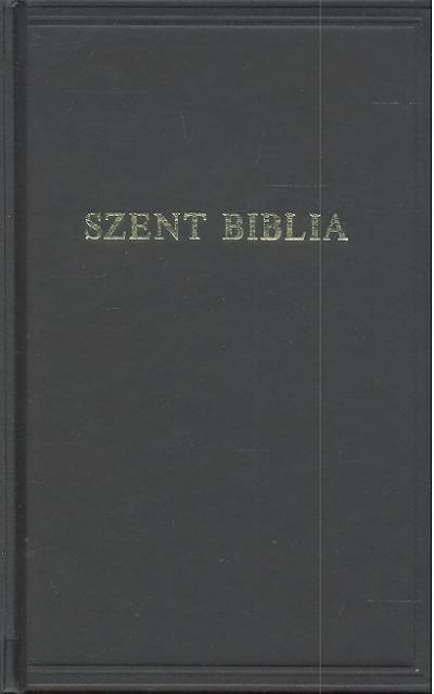 Szent Biblia /Kicsi, Károli fordítás - Standard