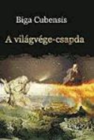 A VILÁGVÉGE-CSAPDA