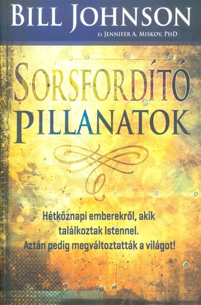 Sorsfordító pillanatok