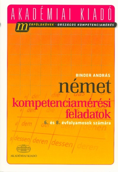 Német kompetenciamérési feladatok /6. és 8. évfolyamosok számára