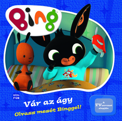 Bing: Vár az ágy!  - Olvass mesét Binggel!