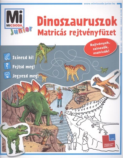 DINOSZAURUSZOK /MI MICSODA JUNIOR MATRICÁS REJTVÉNYFÜZET