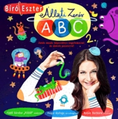 ÁLLATI ZENÉS ABC 2. /ZENÉS MESÉS KÉPESKÖNYV NAGYLEMEZZEL ÉS ÁBÉCÉS POSZTERREL