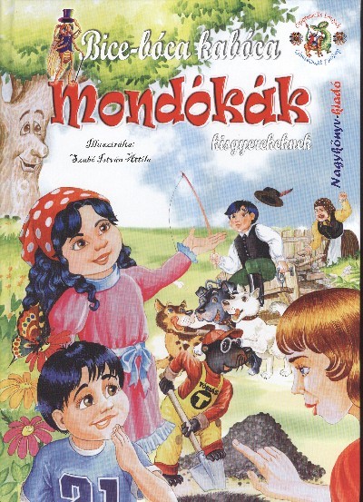BICE-BÓCA KABÓCA /MONDÓKÁK KISGYEREKEKNEK