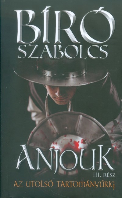 Anjouk III. - Az utolsó tartományúrig