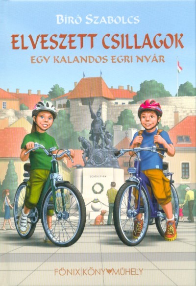 Elveszett csillagok - Egy kalandos egri nyár /Kemény