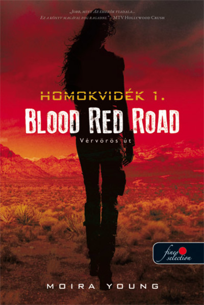 BLOOD RED ROAD - VÉRVÖRÖS ÚT: HOMOKVIDÉK 1. /KEMÉNY