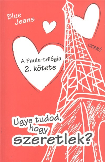 Ugye tudod, hogy szeretlek? /Paula-trilógia 2.