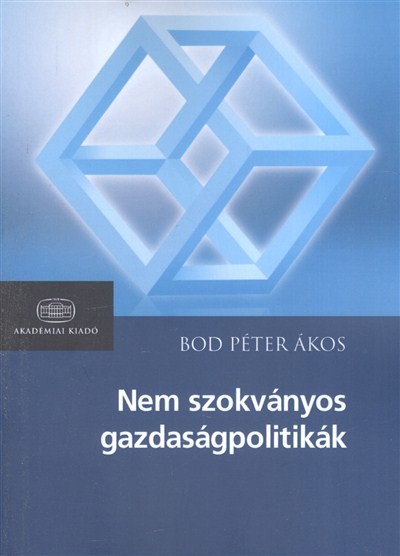 NEM SZOKVÁNYOS GAZDASÁGPOLITIKÁK