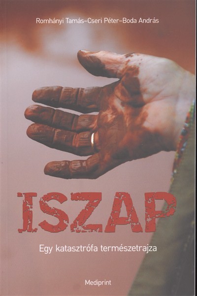 ISZAP /EGY KATASZTRÓFA TERMÉSZETRAJZA
