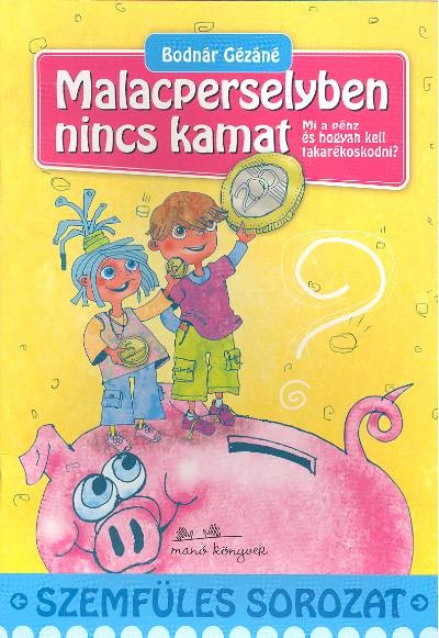 MALACPERSELYBEN NINCS KAMAT /SZEMFÜLES SOROZAT