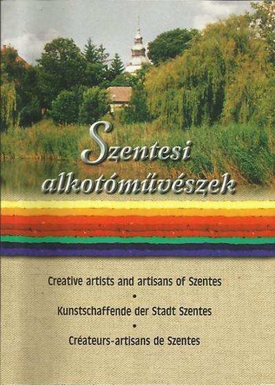 SZENTESI ALKOTÓMŰVÉSZEK