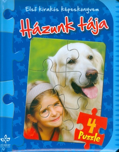 Házunk tája /Első kirakós képeskönyvem - 4 puzzle