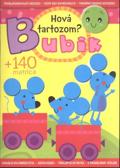HOVÁ TARTOZOM? /BUBIK +140 MATRICA