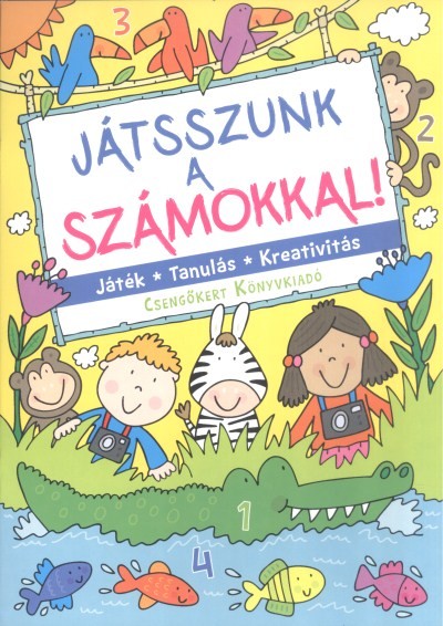 Játszunk a számokkal! /Játék, tanulás, kreativitás