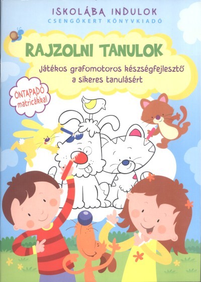 Rajzolni tanulok /Játékos grafomotoros készségfejlesztő a sikeres tanulásért