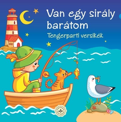 Van egy sirály barátom - Tengerparti versikék