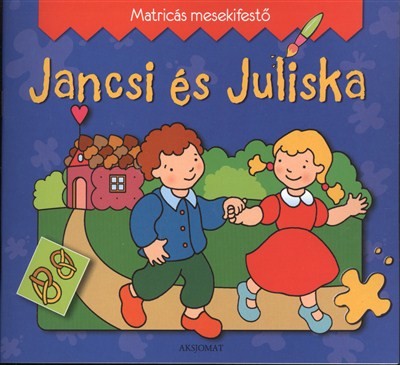 JANCSI ÉS JULISKA /MATRICÁS MESEKIFESTŐ