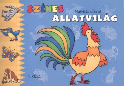 Színes állatvilág 1. /Matricás kifestő