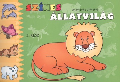 Színes állatvilág 2. /Matricás kifestő