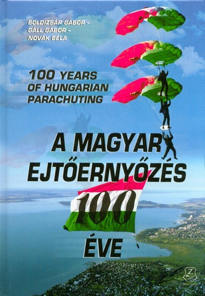 A magyar ejtőernyőzés 100 éve