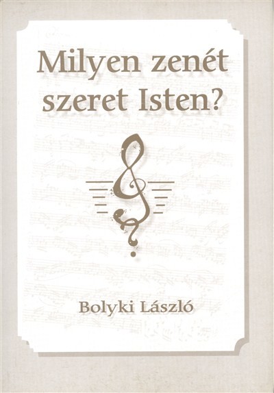 MILYEN ZENÉT SZERET ISTEN?