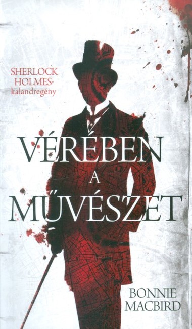 Vérében a művészet /Sherlock Holmes kalandregény