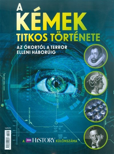 A kémek titkos története /Az ókortól a terror elleni háborúig