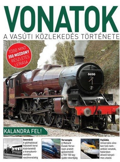 Vonatok - A vasúti közlekedés története