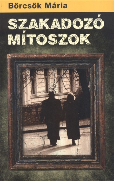 SZAKADOZÓ MÍTOSZOK