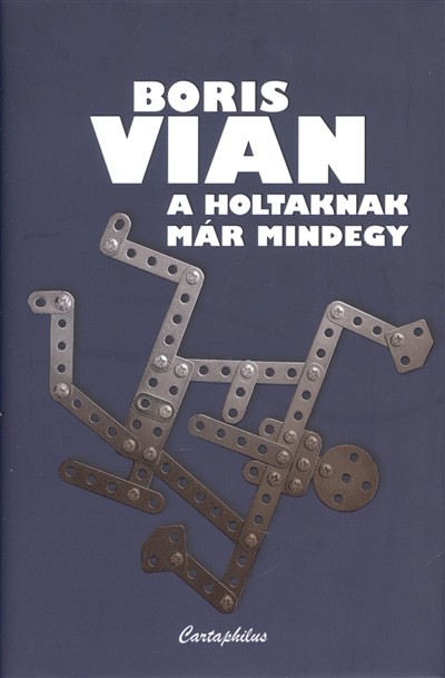 A HOLTAKNAK MÁR MINDEGY