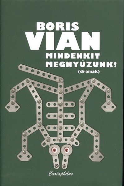 MINDENKIT MEGNYÚZUNK! /DRÁMÁK