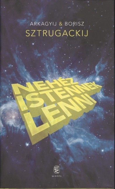 NEHÉZ ISTENNEK LENNI