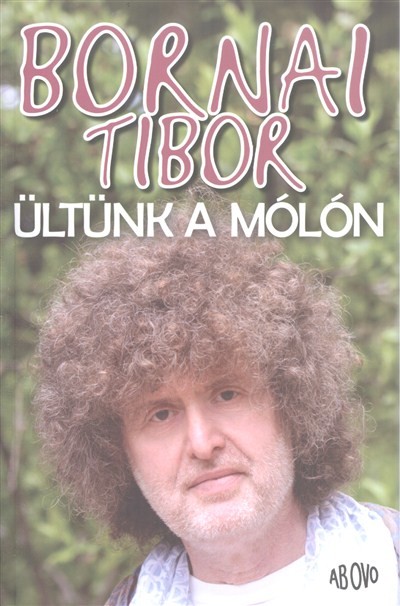 ÜLTÜNK A MÓLÓN