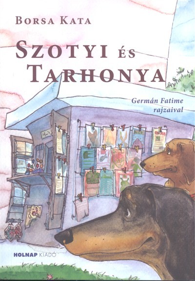 Szotyi és Tarhonya