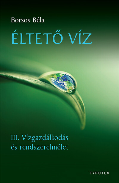 Éltető víz - III. Vízgazdálkodás és rendszerelmélet