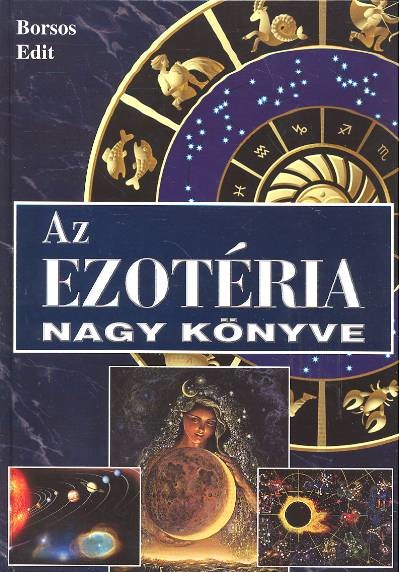 AZ EZOTÉRIA NAGY KÖNYVE
