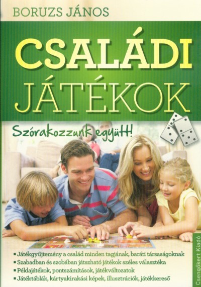 Családi játékok - Szórakozzunk együtt!