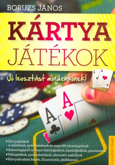 Kártyajátékok - Jó leosztást mindenkinek!