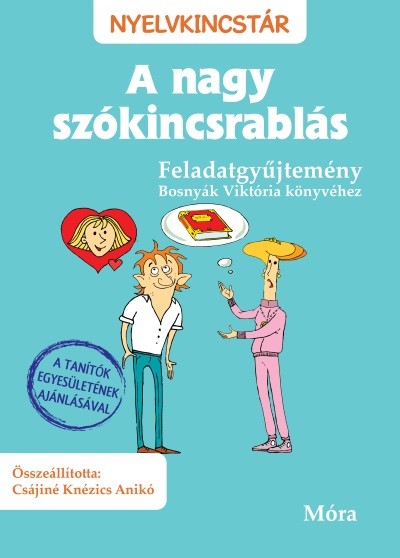 A nagy szókincsrablás /Feladatgyűjtemény